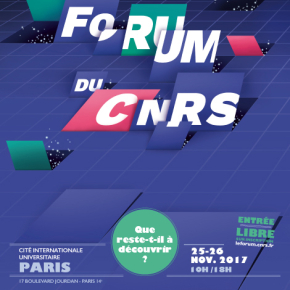 « Que reste-t-il à découvrir ? », le Forum du CNRS, à Paris les 25 et 26 novembre 2017