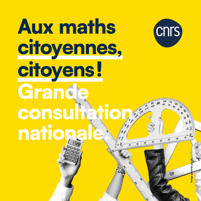 Affiche de la consultation "Aux maths citoyennes, citoyens"